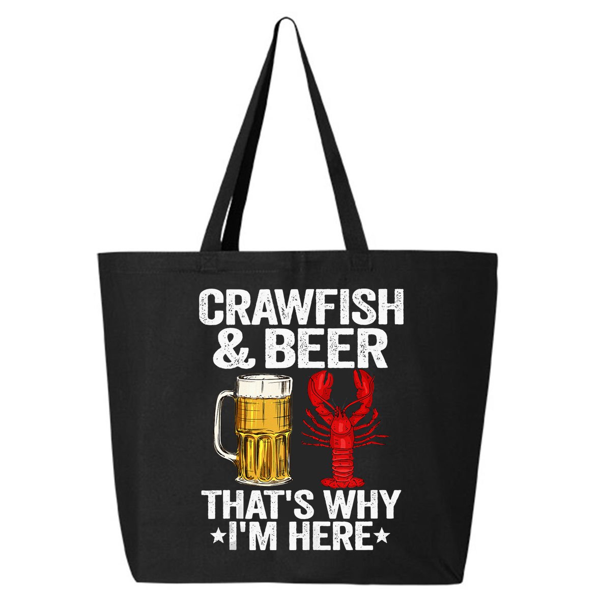 Crawfish & Beer That's Why I'm Here Crayfish Daddy Crawfish 25L Jumbo Tote
