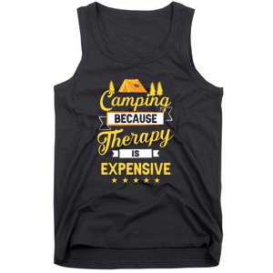 Camping Because Therapy Is Expensive Gift For Camper Tank Top