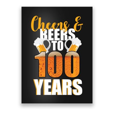 100th Birthday Cheers & Beers To 100 Years Poster