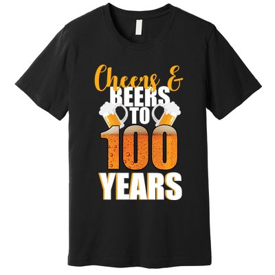 100th Birthday Cheers & Beers To 100 Years Premium T-Shirt