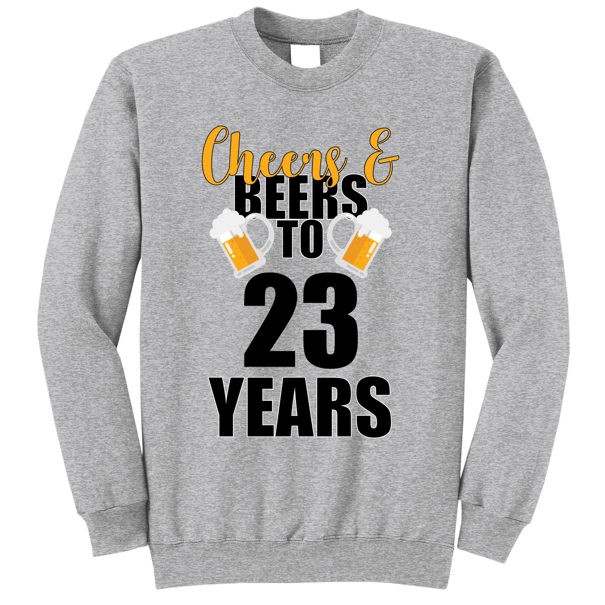 Personalize Cheers & Beers Custom Birthday Year Sweatshirt