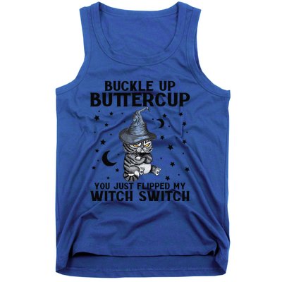 Cat Buckle Up Buttercup You Just Flipped My Witch Switch Tank Top