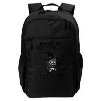 Cat Buckle Up Buttercup You Just Flipped My Witch Switch Backpack