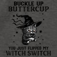 Cat Buckle Up Buttercup You Just Flipped My Witch Switch Vector Backpack