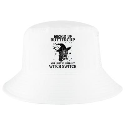 Cat Buckle Up Buttercup You Just Flipped My Witch Switch Cool Comfort Performance Bucket Hat
