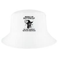 Cat Buckle Up Buttercup You Just Flipped My Witch Switch Cool Comfort Performance Bucket Hat