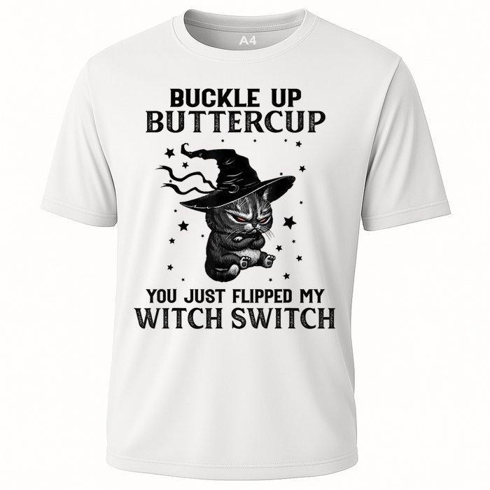 Cat Buckle Up Buttercup You Just Flipped My Witch Switch Performance Shirt