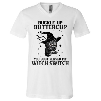 Cat Buckle Up Buttercup You Just Flipped My Witch Switch V-Neck T-Shirt