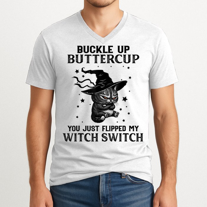 Cat Buckle Up Buttercup You Just Flipped My Witch Switch V-Neck T-Shirt