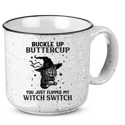 Cat Buckle Up Buttercup You Just Flipped My Witch Switch 15oz Campfire Ceramic Mug