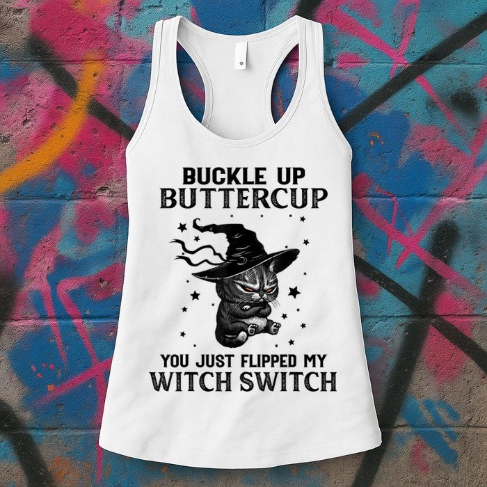 Cat Buckle Up Buttercup You Just Flipped My Witch Switch Womens Tank Top