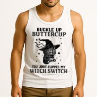 Cat Buckle Up Buttercup You Just Flipped My Witch Switch Tank Top