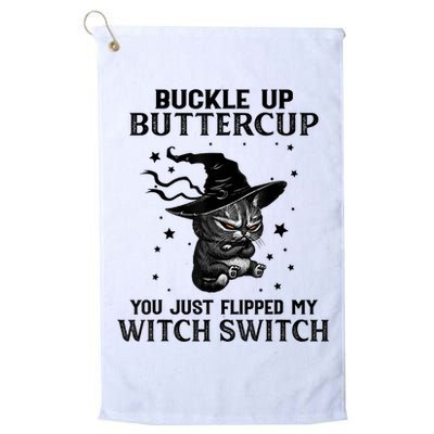 Cat Buckle Up Buttercup You Just Flipped My Witch Switch Golf Towel