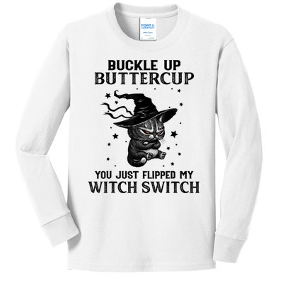 Cat Buckle Up Buttercup You Just Flipped My Witch Switch Kids Long Sleeve Shirt