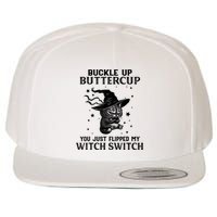 Cat Buckle Up Buttercup You Just Flipped My Witch Switch Wool Snapback Cap