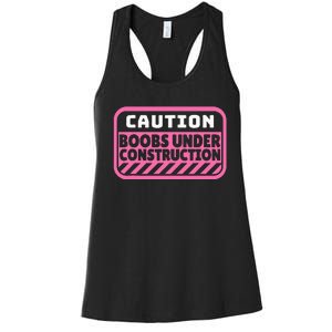 Caution Boobs Under Construction Cancer Women's Racerback Tank