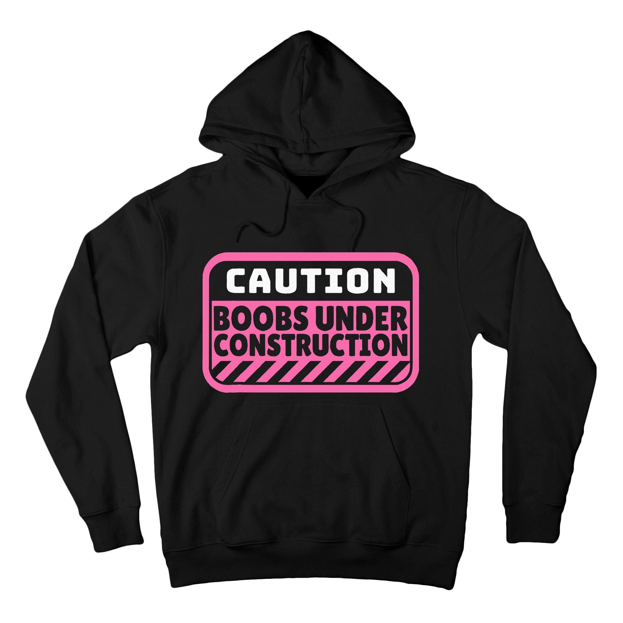 Caution Boobs Under Construction Cancer Tall Hoodie