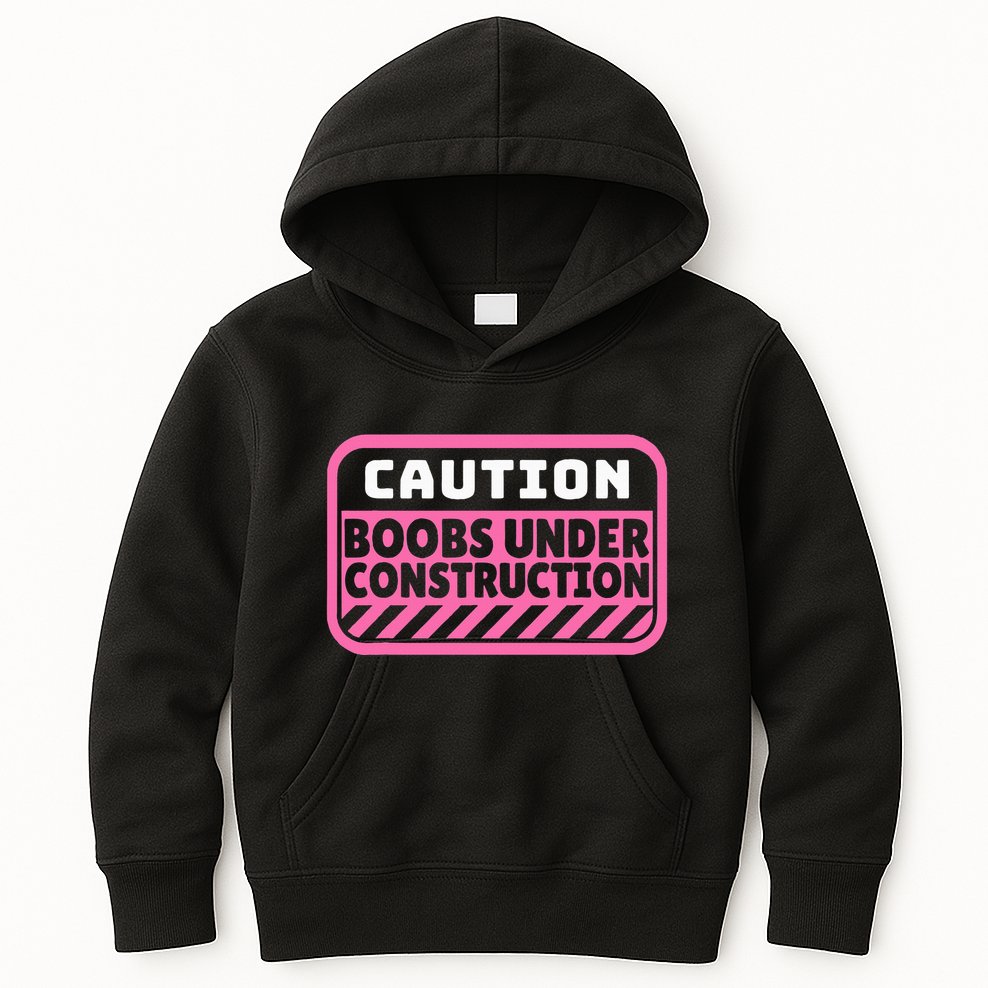 Caution Boobs Under Construction Cancer Kids Hoodie