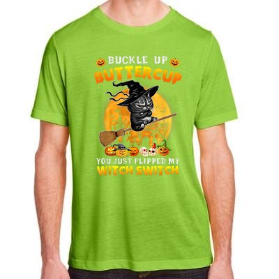 Cat Buckle Up Buttercup You Just Flipped My Witch Switch Adult ChromaSoft Performance T-Shirt