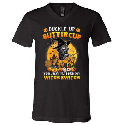 Cat Buckle Up Buttercup You Just Flipped My Witch Switch V-Neck T-Shirt