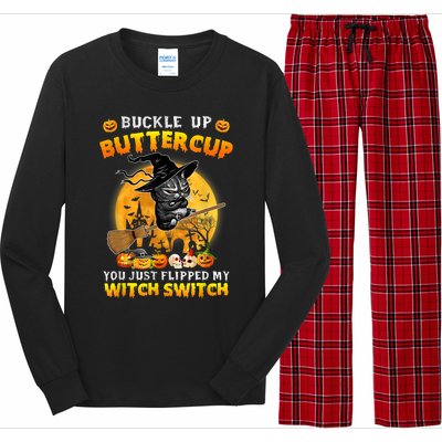 Cat Buckle Up Buttercup You Just Flipped My Witch Switch Long Sleeve Pajama Set