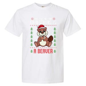 Christmas Beaver Ugly Xmas Sweater Christmas Beavers Lover Garment-Dyed Heavyweight T-Shirt