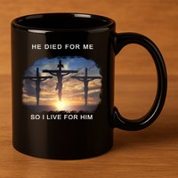 Christian Bible Verse Jesus Died For Me 11oz C Handle Ceramic Mug