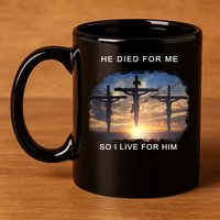 Christian Bible Verse Jesus Died For Me 11oz C Handle Ceramic Mug