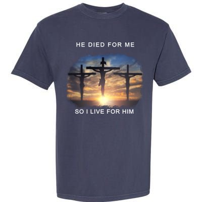 Christian Bible Verse Jesus Died For Me Garment-Dyed Heavyweight T-Shirt