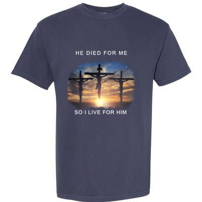 Christian Bible Verse Jesus Died For Me Garment-Dyed Heavyweight T-Shirt