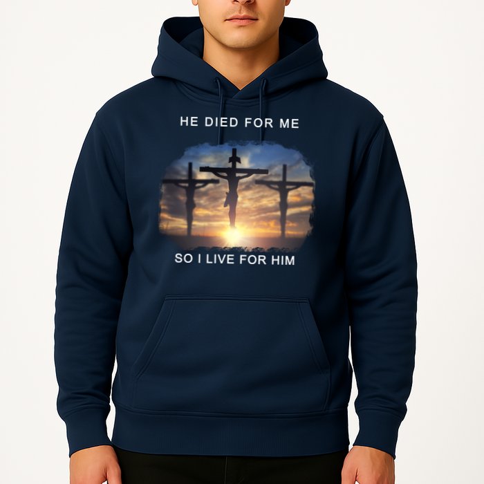 Christian Bible Verse Jesus Died For Me Hoodie