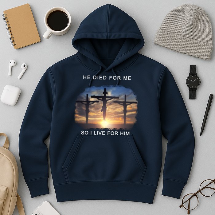 Christian Bible Verse Jesus Died For Me Hoodie