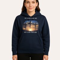 Christian Bible Verse Jesus Died For Me Hoodie