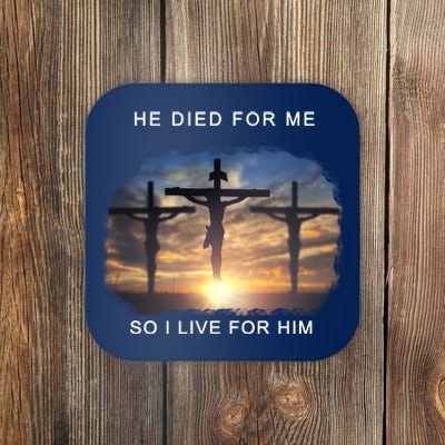 Christian Bible Verse Jesus Died For Me Coaster