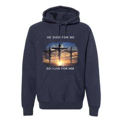 Christian Bible Verse Jesus Died For Me Premium Hoodie