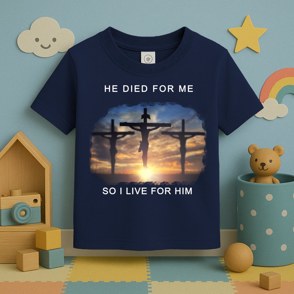 Christian Bible Verse Jesus Died For Me Toddler T-Shirt