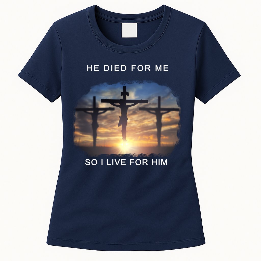 Christian Bible Verse Jesus Died For Me Womens T-Shirt