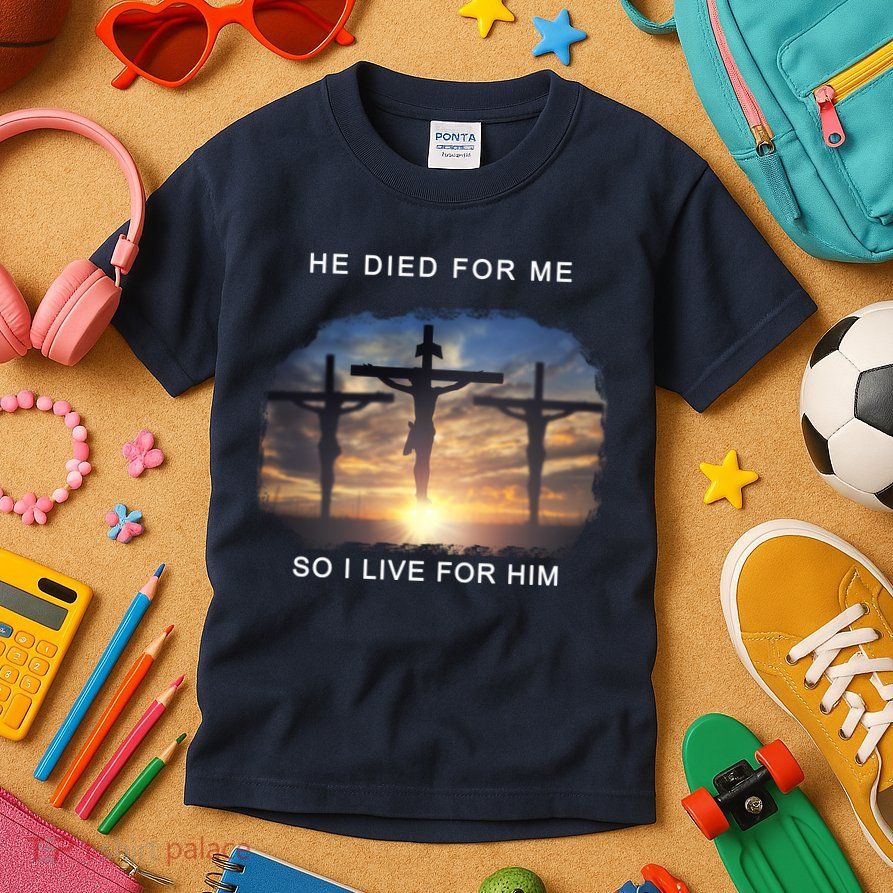 Christian Bible Verse Jesus Died For Me Kids T-Shirt