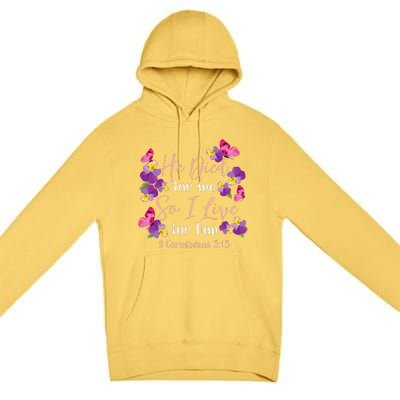 Christian Bible Verse 2 Corinthians 515 Flower Butterfly Premium Pullover Hoodie