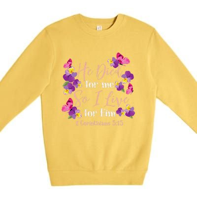 Christian Bible Verse 2 Corinthians 515 Flower Butterfly Premium Crewneck Sweatshirt