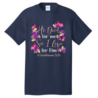 Christian Bible Verse 2 Corinthians 515 Flower Butterfly Tall T-Shirt