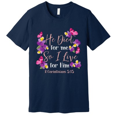 Christian Bible Verse 2 Corinthians 515 Flower Butterfly Premium T-Shirt