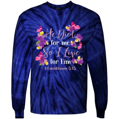 Christian Bible Verse 2 Corinthians 515 Flower Butterfly Tie-Dye Long Sleeve Shirt