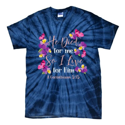 Christian Bible Verse 2 Corinthians 515 Flower Butterfly Tie-Dye T-Shirt