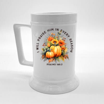 Christian Bible Verse I Praise Him In Every Fall Season Beer Stein