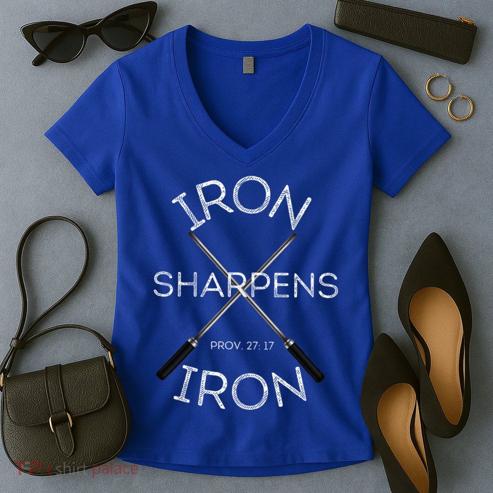 Christian Bible Verse Iron Sharpens Iron Prov 2717 Women's V-Neck T-Shirt