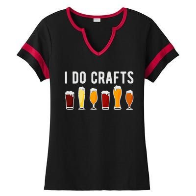 Craft Beer Vintage Funny I Do Crafts Home Brew Art Ladies Halftime Notch Neck Tee