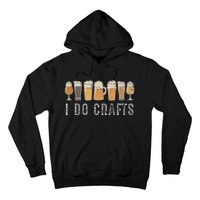 Craft Beer Vintage I Do Crafts Home Brew Art Hoodie