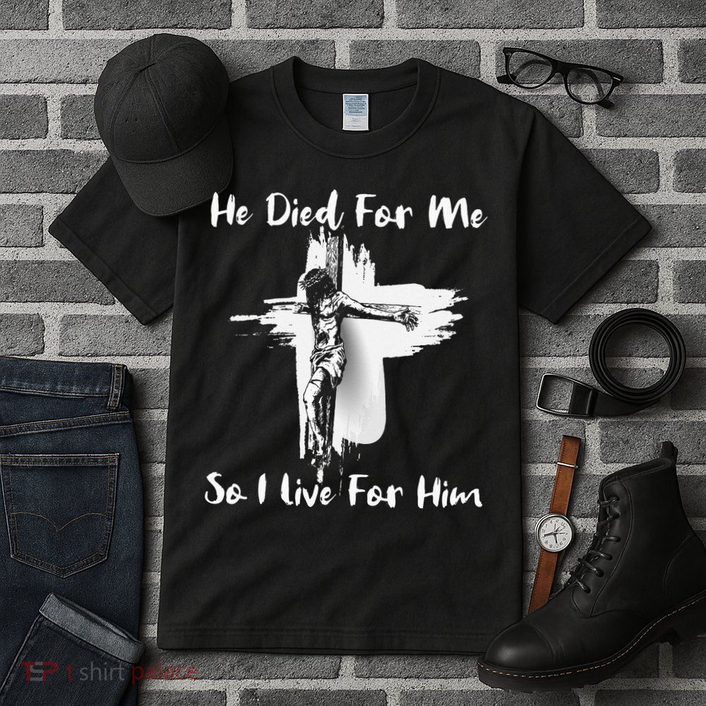 Christian Bible Verse Jesus Died For Me Tall T-Shirt
