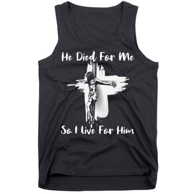 Christian Bible Verse Jesus Died For Me Tank Top